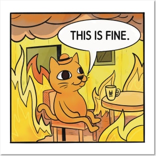 This is Fine. Cat Posters and Art
